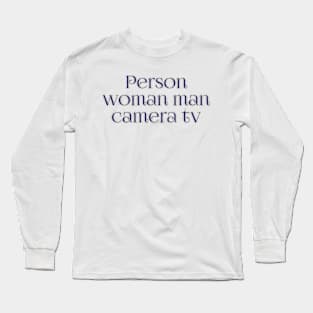 Person woman man camera tv Long Sleeve T-Shirt